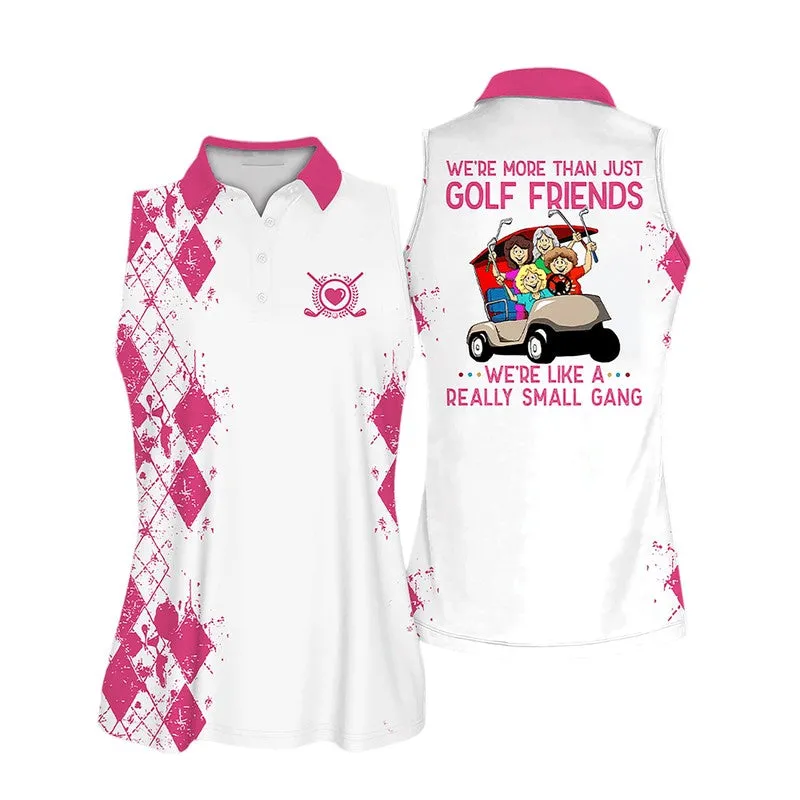 Sleeveless Polo For Golf Woman, Were more than just golf friends Sleeveless Women Polo Shirt