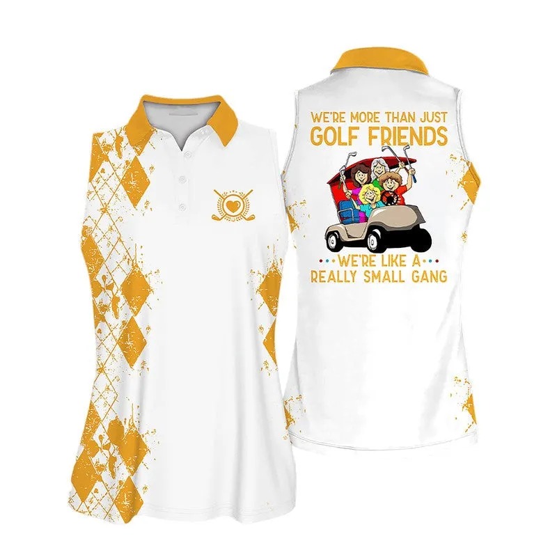 Sleeveless Polo For Golf Woman, Were more than just golf friends Sleeveless Women Polo Shirt