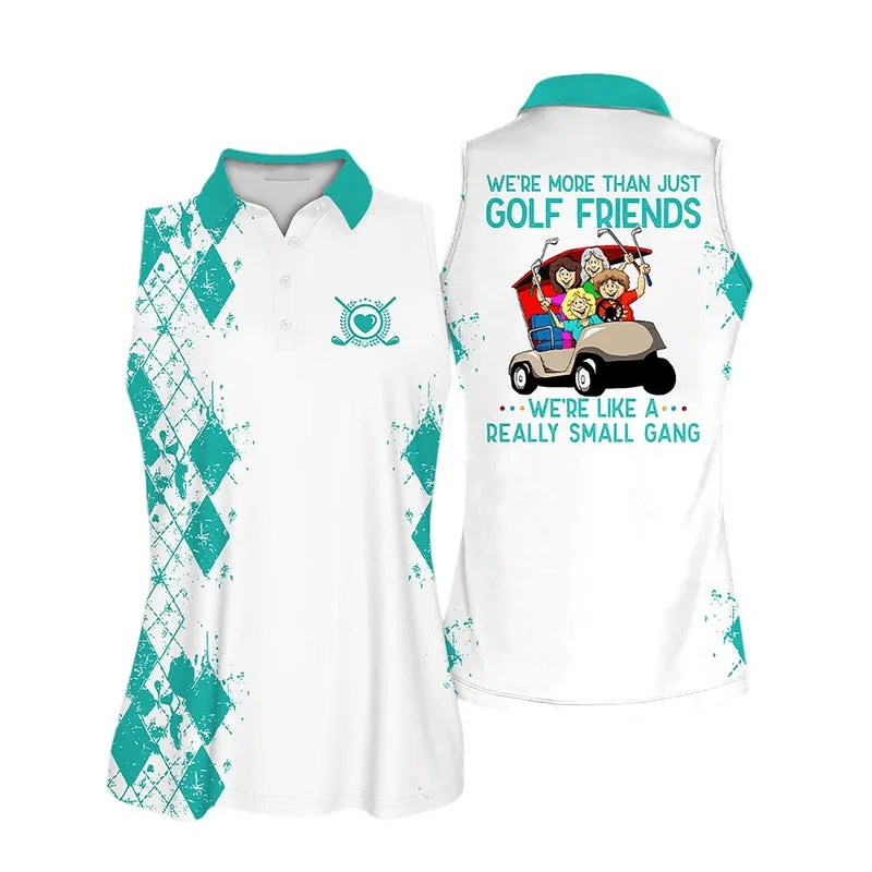 Sleeveless Polo For Golf Woman, Were more than just golf friends Sleeveless Women Polo Shirt