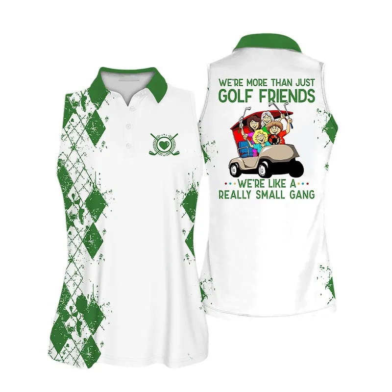 Sleeveless Polo For Golf Woman, Were more than just golf friends Sleeveless Women Polo Shirt